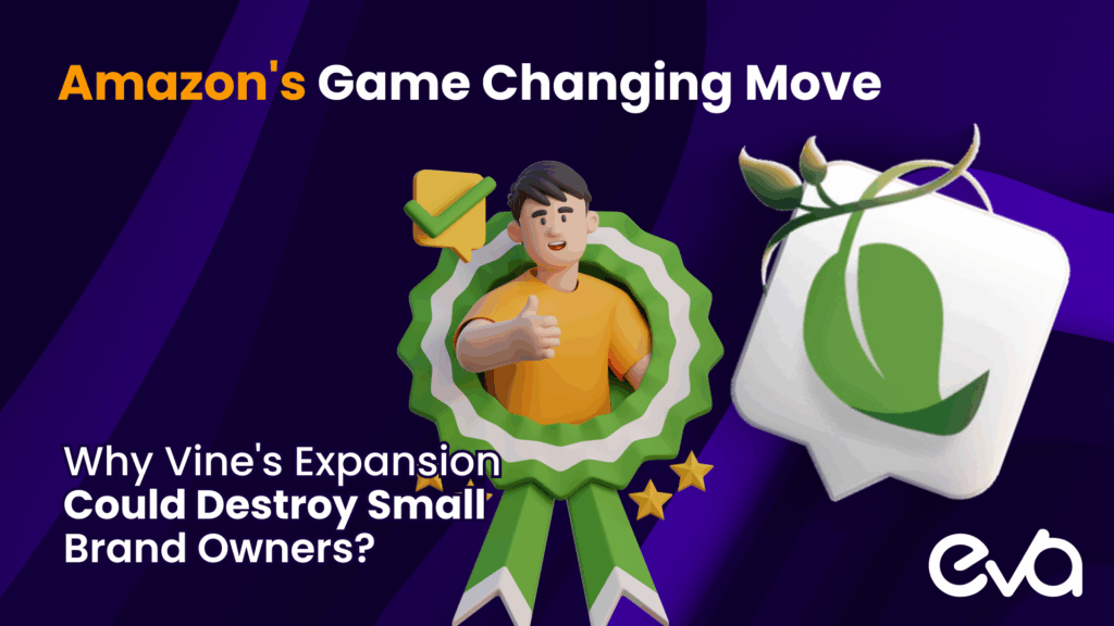 Amazon’s Game-Changing Move: Why Vine’s Expansion Could Destroy Small Brand Owners