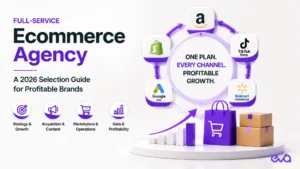 Full-service ecommerce agency selection guide for profitable brands