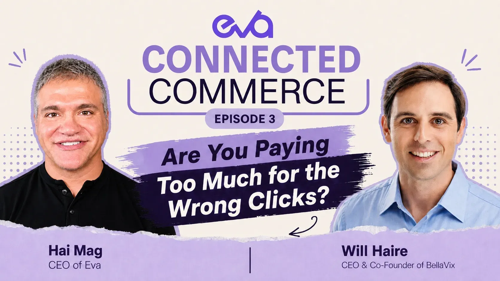 Connected Commerce Episode 3: Hai Mag and Will Haire